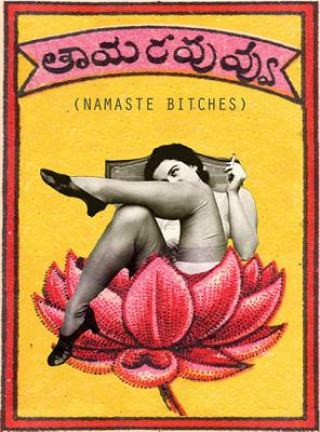 Namaste - Greeting Cards, Pkg of 6: Greeting: Namaste Bitches (Blank Inside)