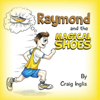 Raymond and the Magical Shoes