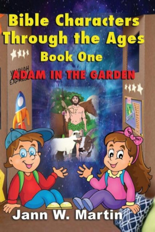 Bible Characters Through the Ages Book One