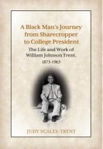 Black Man's Journey from Sharecropper to College President