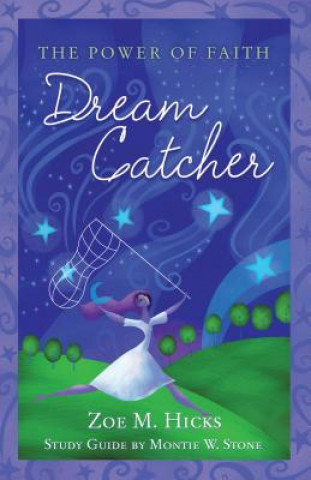 Dream Catcher: The Power of Faith