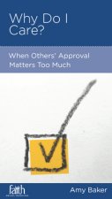 Why Do I Care? When Others' Approval Matters Too Much