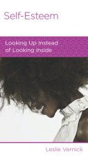 Self-Esteem: Looking Up Instead of Looking in