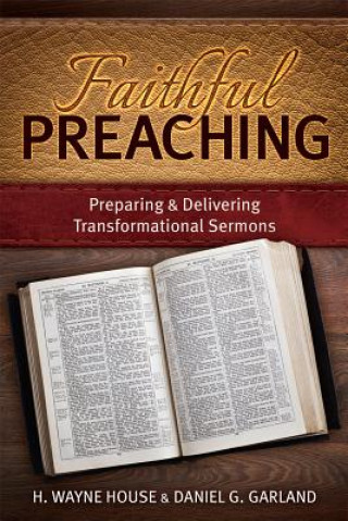 Faithful Preaching: Preparing & Delivering Transformational Sermons