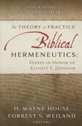 The Theory and Practice of Biblical Hermeneutics