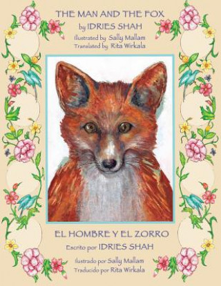 Man and the Fox -- El hombre y el zorro