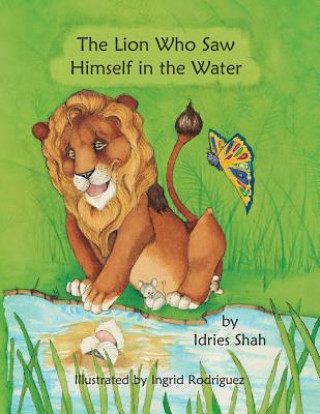 Lion Who Saw Himself in the Water