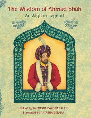 Wisdom of Ahmad Shah