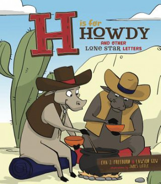 H Is for Howdy: And Other Lone Star Letters