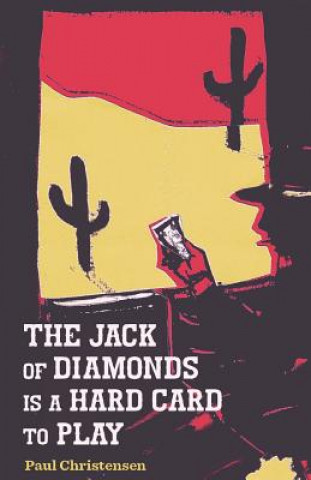 The Jack of Diamonds Is a Hard Card to Play