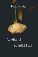 An Affair of the Stilled Heart