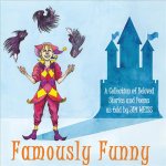 Famously Funny!: A Collection of Beloved Stories & Poems