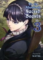 To The Abandoned Sacred Beasts Vol. 3