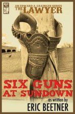 The Lawyer: Six Guns at Sundown