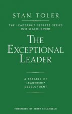 Exceptional Leader: A Parable of Leadership Development