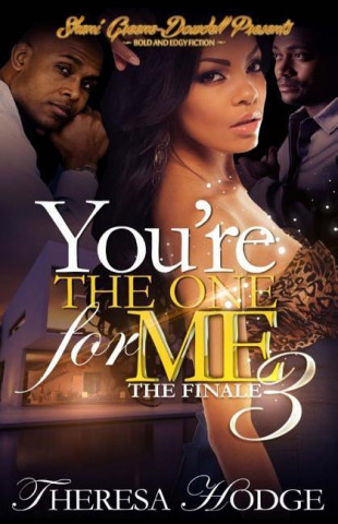 You're the One for Me 3