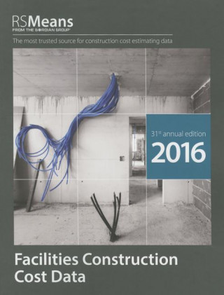 RSMeans Facilities Construction Cost Data