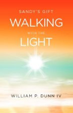 Sandy's Gift: Walking with the Light