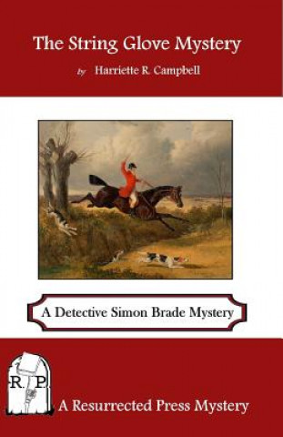The String Glove Mystery: A Detective Simon Brede Mystery