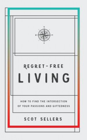 Regret-Free Living