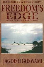 Freedom's Edge: A Tale of Crises and Victory