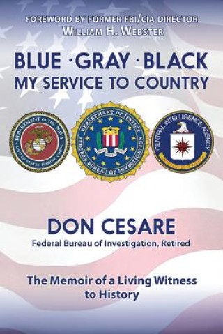 Blue Gray Black My Service to Country