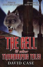 Cell & Other Transmorphic Tales