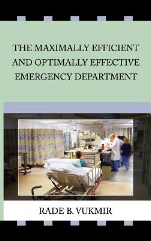 Maximally Efficient And Optimally Effecfive Emergency Department