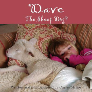 Dave the Sheep Dog?