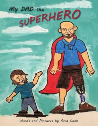 My Dad the Superhero!