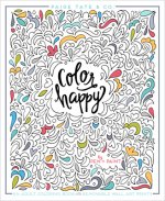 Color Happy: An Adult Coloring Book of Removable Wall Art Prints