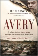 Avery: The Case Against Steven Avery and What 