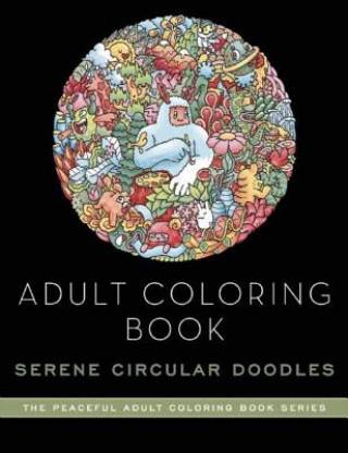 Adult Coloring Book: Serene Doodle Worlds: Adult Coloring Book