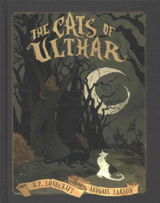 Abigail Larson's the Cats of Ulthar