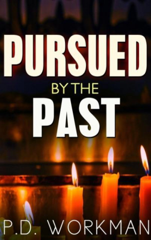 Pursued by the Past