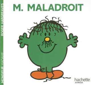 Monsieur Maladroit