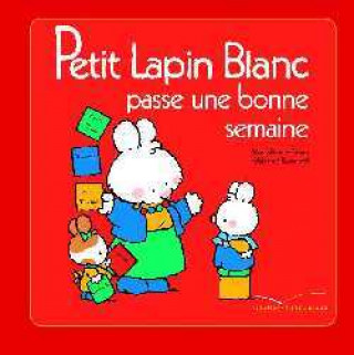 Petit Lapin Blanc Passe Une Bonne Semaine