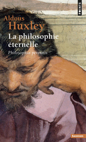 Philosophie 'Ternelle. Philosophia Perennis(la)