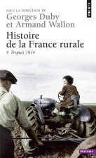 Histoire de La France Rurale. Depuis 1914 T4