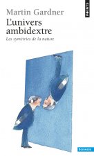 Univers Ambidextre. Les Miroirs de L'Espace-Temps(l')