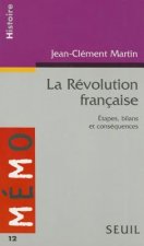 R'Volution Franaise. Etapes, Bilans Et Cons'quences(la)