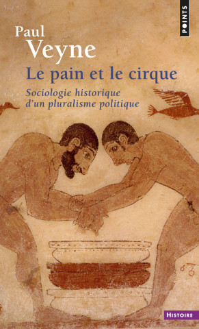 Pain Et Le Cirque. Sociologie Historique D'Un Pluralisme Politique(le)