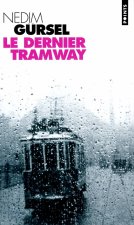 Dernier Tramway. Nouvelles de L'Exil Et de L'Amour(le)