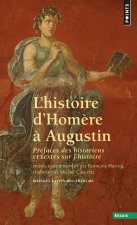 Histoire D'Hom're Augustin. PR'Faces Des Historiens Et Textes Sur L'Histoire(l')