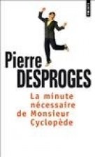 Minute N'Cessaire de Monsieur Cyclop'de(la)