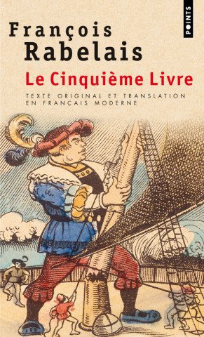 Cinqui'me Livre (Texte Original Et Translation En Franais Moderne)(Le)