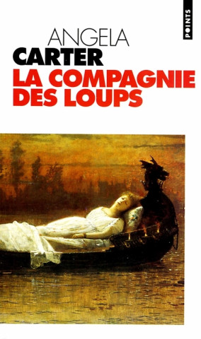 Compagnie Des Loups, Et Autres Nouvelles(la)