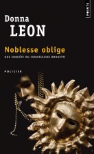 Noblesse Oblige. Une Enqute Du Commissaire Brunetti