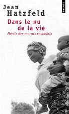 Dans le nu de la vie, recits des marais rwandais