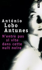 N'Entre Pas Si Vite Dans Cette Nuit Noire
